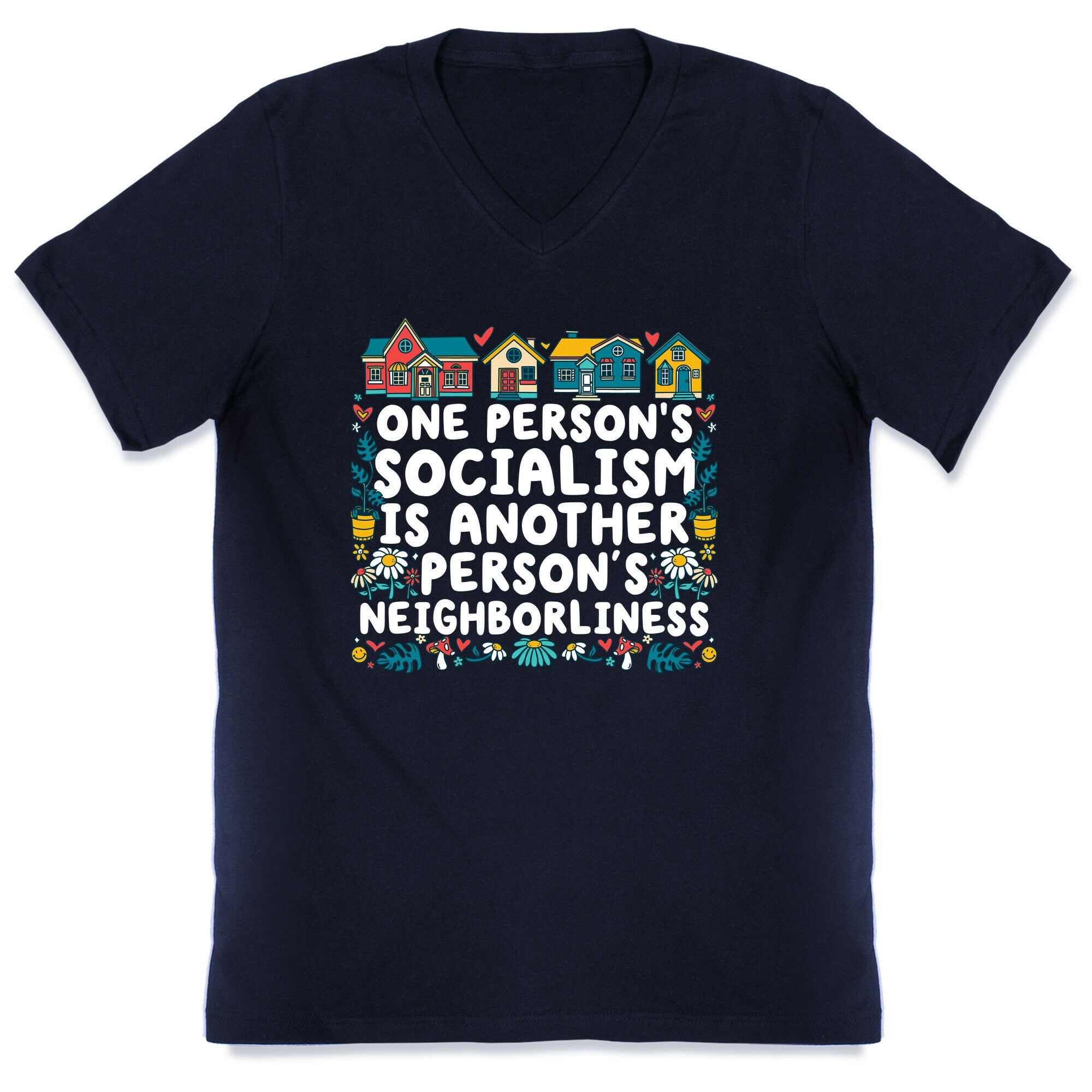 One Persons Socialism is Another Persons Neighborliness Tim Walz V-Neck